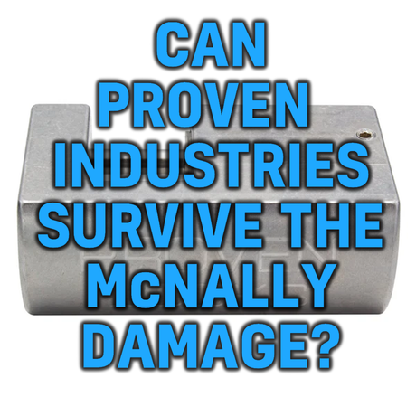 Can Proven Industries Repair the McNally Damage? My Advice.
